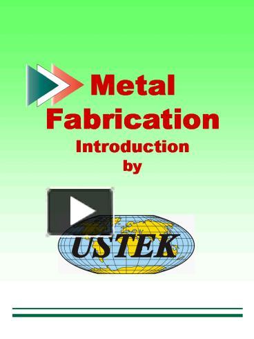 PPT – Metal Fabrication Introduction By PowerPoint Presentation | Free ...