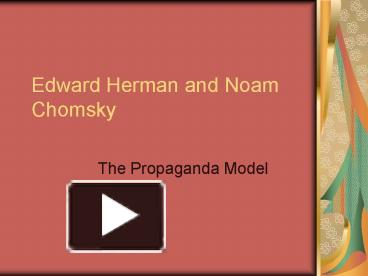 PPT – Edward Herman And Noam Chomsky PowerPoint Presentation | Free To ...