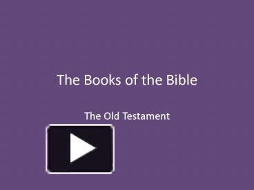 PPT – The Books Of The Bible PowerPoint Presentation | Free To View ...