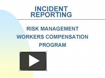 PPT – INCIDENT REPORTING PowerPoint Presentation | Free To View - Id ...