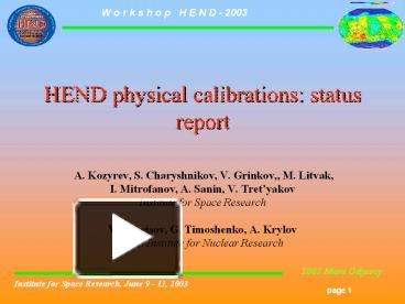 PPT – HEND Physical Calibrations: Status Report PowerPoint Presentation ...