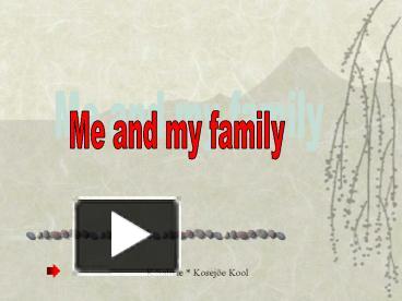 PPT – Me And My Family PowerPoint Presentation | Free To View - Id ...