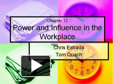 PPT – Chapter 12 Power And Influence In The Workplace PowerPoint ...