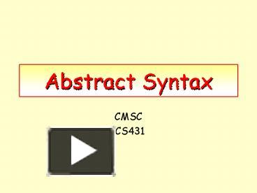 PPT – Abstract Syntax PowerPoint Presentation | Free To View - Id ...