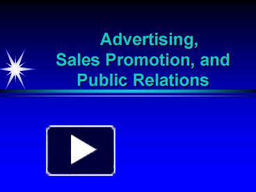 PPT – Advertising, Sales Promotion, And Public Relations PowerPoint ...