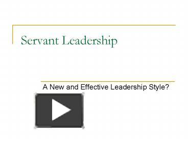 PPT – Servant Leadership PowerPoint Presentation | Free To View - Id ...