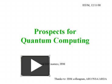 PPT – Prospects For Quantum Computing PowerPoint Presentation | Free To ...