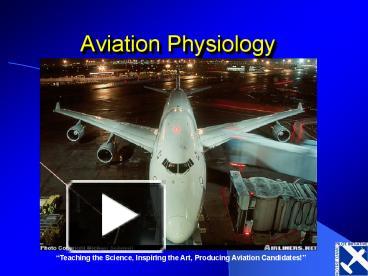 PPT – Aviation Physiology PowerPoint Presentation | Free To View - Id ...