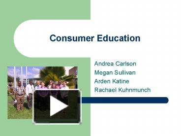 PPT – Consumer Education PowerPoint Presentation | Free To View - Id ...