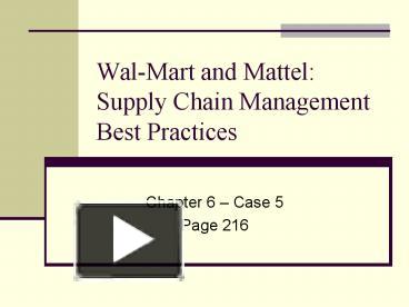 PPT – WalMart And Mattel: Supply Chain Management Best Practices ...