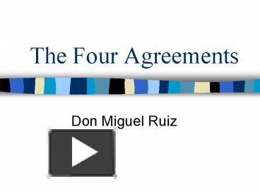 PPT – The Four Agreements PowerPoint Presentation | Free To View - Id ...