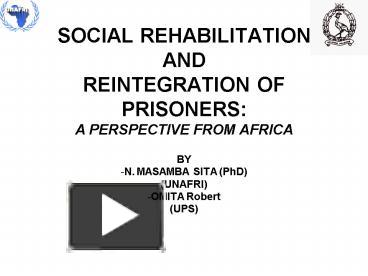 PPT – SOCIAL REHABILITATION AND REINTEGRATION OF PRISONERS: A ...