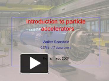 PPT – Introduction To Particle Accelerators PowerPoint Presentation ...