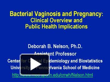 PPT – Bacterial Vaginosis And Pregnancy: Clinical Overview And Public ...