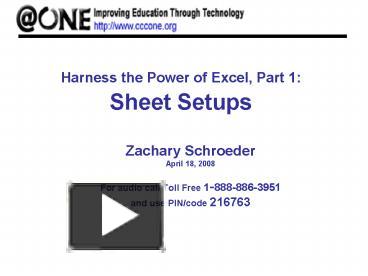 PPT – Harness the Power of Excel, Part 1: Sheet Setups PowerPoint presentation  free to view 