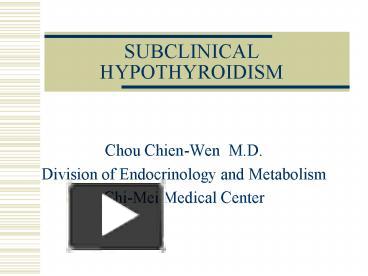 PPT – SUBCLINICAL HYPOTHYROIDISM PowerPoint Presentation | Free To View ...