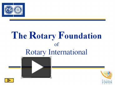 PPT – The Rotary Foundation Of Rotary International PowerPoint ...