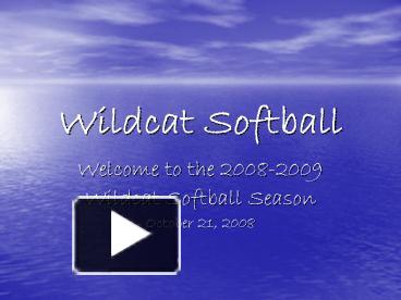 PPT – Wildcat Softball PowerPoint Presentation | Free To View - Id ...