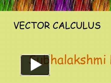 PPT – VECTOR CALCULUS PowerPoint Presentation | Free To View - Id ...