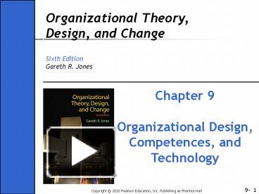 PPT – Organizational Theory, Design, And Change Sixth Edition Gareth R ...