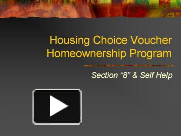 PPT – Housing Choice Voucher Homeownership Program PowerPoint ...