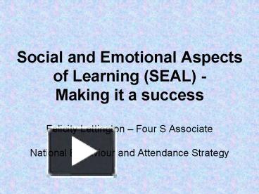 PPT – Social And Emotional Aspects Of Learning (SEAL) - Making It A ...