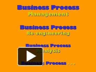 PPT Business Process Management Business Process Reengineering