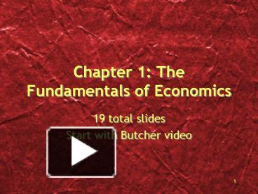 PPT – Chapter 1: The Fundamentals Of Economics PowerPoint Presentation ...