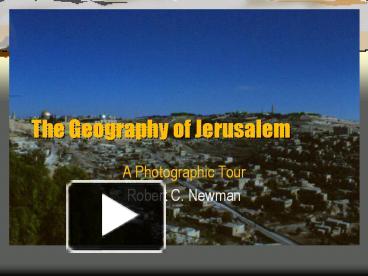 PPT – The Geography Of Jerusalem PowerPoint Presentation | Free To ...