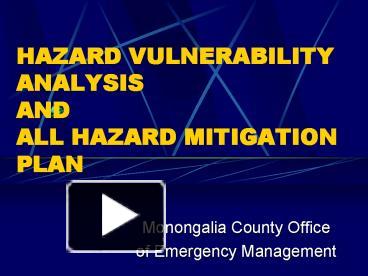 PPT – HAZARD VULNERABILITY ANALYSIS AND ALL HAZARD MITIGATION PLAN ...