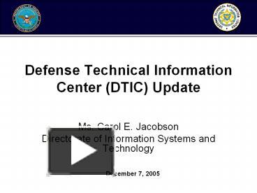 PPT – Defense Technical Information Center (DTIC) Update PowerPoint ...