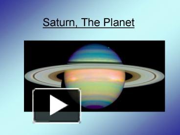 PPT – Saturn, The Planet PowerPoint Presentation | Free To View - Id ...