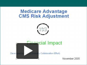 Ppt Medicare Advantage Cms Risk Adjustment Powerpoint Presentation