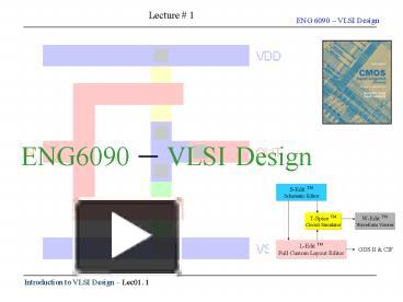 PPT – ENG6090 VLSI Design PowerPoint Presentation | Free To View - Id ...