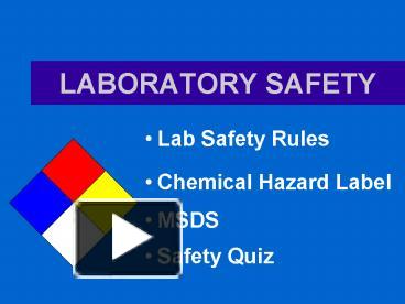 PPT – LABORATORY SAFETY PowerPoint Presentation | Free To View - Id ...