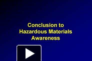 Ppt Conclusion To Hazardous Materials Awareness Powerpoint