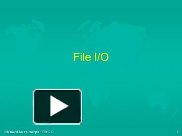 PPT – File IO PowerPoint Presentation | Free To View - Id: 1f44f7-ZDc1Z