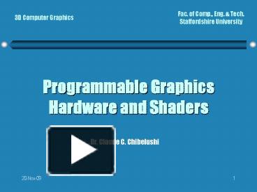 PPT – Programmable Graphics Hardware And Shaders PowerPoint ...