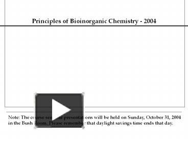 Ppt Principles Of Bioinorganic Chemistry Powerpoint