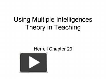 PPT – Using Multiple Intelligences Theory In Teaching PowerPoint ...