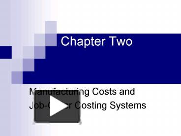 PPT – Chapter Two PowerPoint Presentation | Free To View - Id: 2004fb-YWE4M