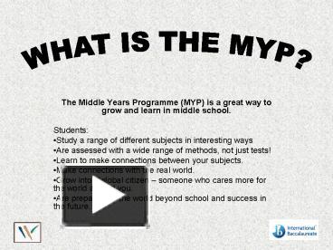 PPT – The Middle Years Programme MYP Is A Great Way To Grow And Learn ...