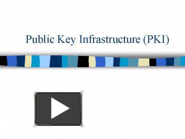 PPT – Public Key Infrastructure PKI PowerPoint Presentation | Free To ...