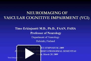 PPT – NEUROIMAGING OF VASCULAR COGNITIVE IMPAIRMENT VCI PowerPoint ...