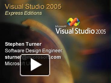 Ppt Visual Studio 05 Express Editions Powerpoint Presentation Free To View Id 2112b Nddmz