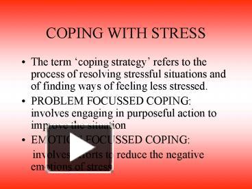 PPT – COPING WITH STRESS PowerPoint Presentation | Free To View - Id ...