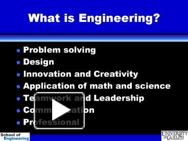 PPT – What Is Engineering? PowerPoint Presentation | Free To View - Id ...