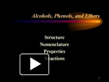 PPT – Alcohols, Phenols, And Ethers PowerPoint Presentation | Free To ...