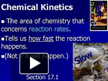 Ppt Chemical Kinetics Powerpoint Presentation Free To View Id