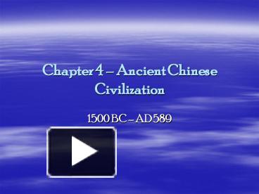 PPT – Chapter 4 Ancient Chinese Civilization PowerPoint Presentation ...